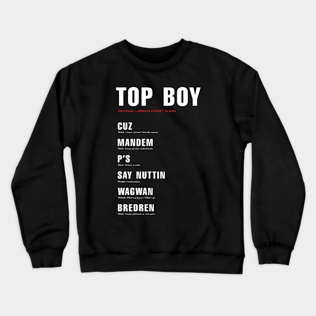 Netflix Top Boy London slang explainer Crewneck Sweatshirt by ölümprints